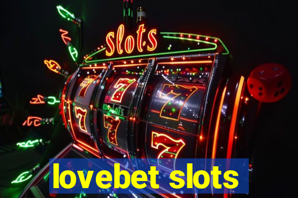 lovebet slots